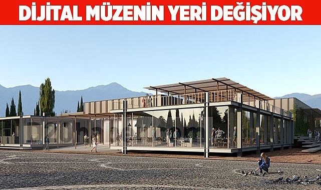 DİJİTAL MÜZENİN YERİ DEĞİŞİYOR