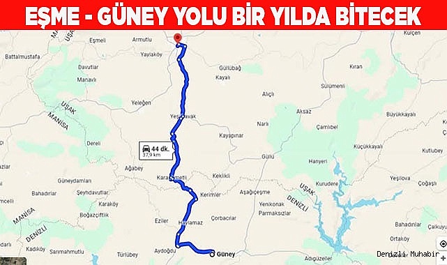 EŞME - GÜNEY YOLU BİR YILDA BİTECEK