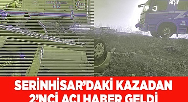 Kazada yaralanmıştı, 51 gün sonra hayatını kaybetti