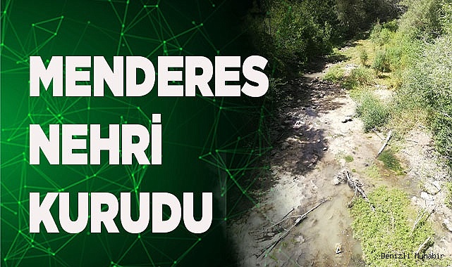 MENDERES NEHRİ KURUDU
