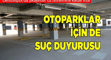 OTOPARKLAR İÇİN DE SUÇ DUYURUSU