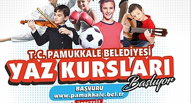 PAMUKKALE BELEDİYESİ YAZ KURSLARI İÇİN KAYITLAR BAŞLADI