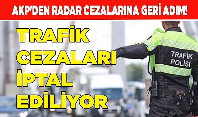 Trafik cezaları iptal ediliyor