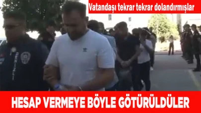 HESAP VERMEYE BÖYLE GÖTÜRÜLDÜLER