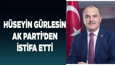 Gürlesin, Ak Parti'den istifa etti