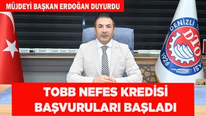 TOBB NEFES KREDİSİ BAŞVURULARI BAŞLADI
