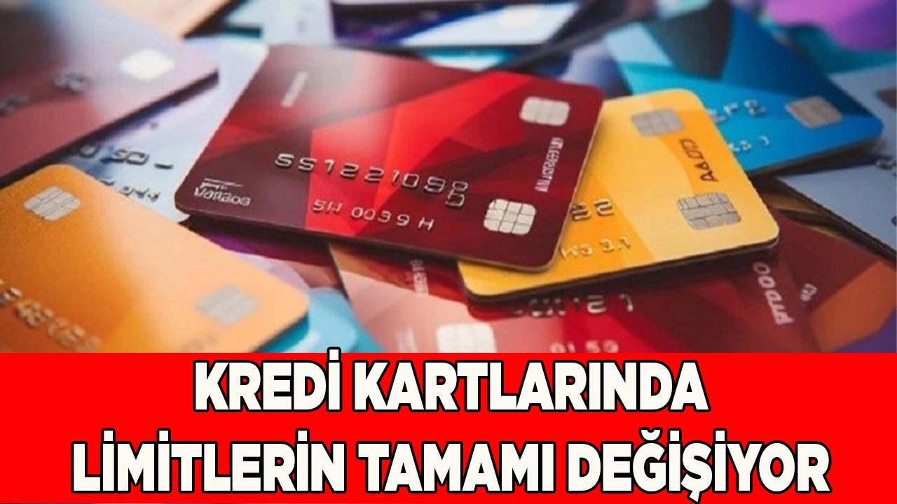 Kredi kartlarında limitler değişiyor