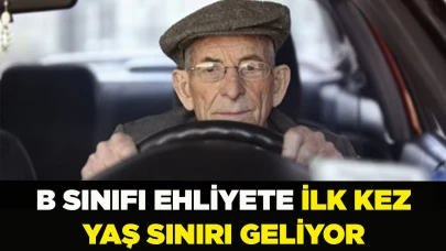 B sınıfı ehliyete ilk kez yaş sınırı geliyor