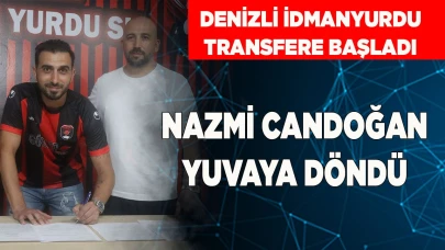 NAZMİ CANDOĞAN YUVAYA DÖNDÜ