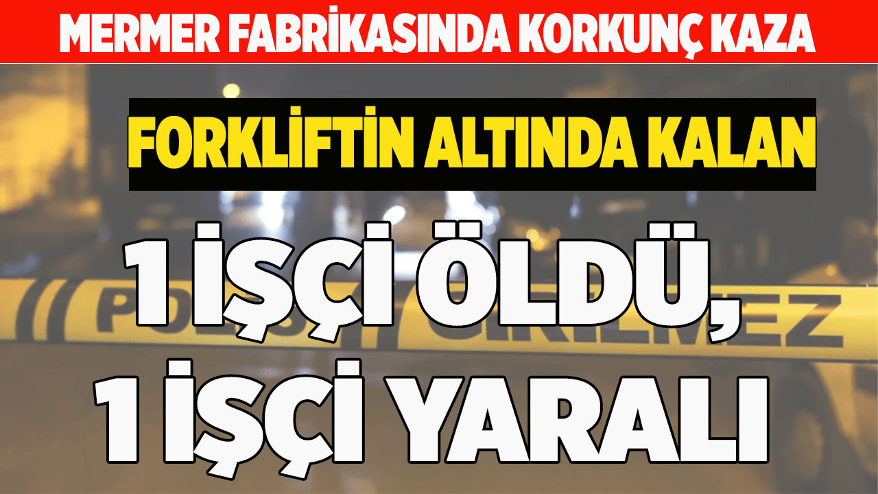 MERMER FABRİKASINDA KAZA