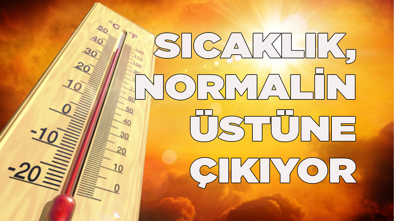 Denizli’de  sıcaklık mevsim normallerinin üzerine çıkıyor