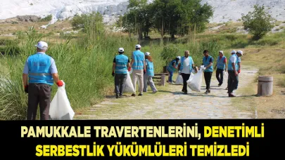 Travertenleri, Denetimli Serbestlik Yükümlüleri Temizledi