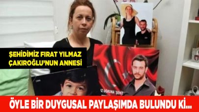 Çakıroğlu'nun Annesinden duygusal paylaşım