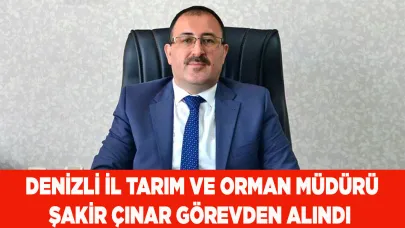 Şakir Çınar görevden alındı