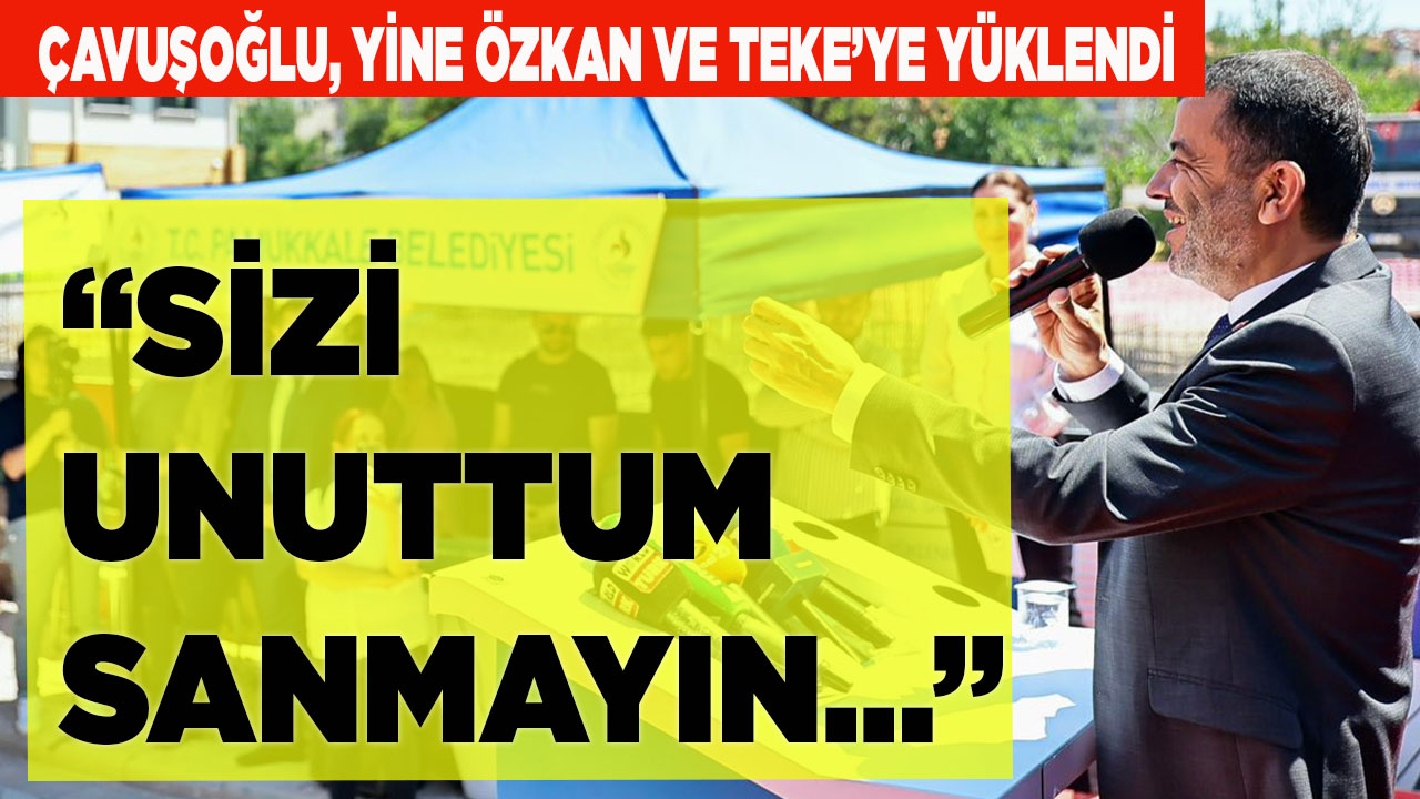 Çavuşoğlu, yine Özkan ve Teke’ye yüklendi