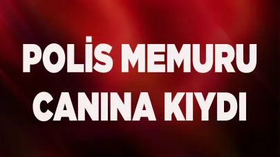 POLİS MEMURU CANINA KIYDI