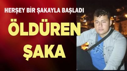 Şakalaşma bıçaklı kavgaya dönüştü: 1 ölü