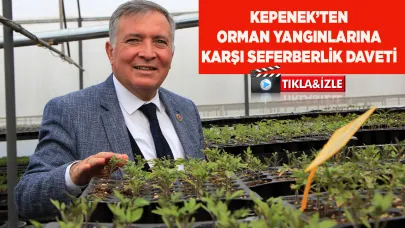 Kepenek’ten Orman Yangınlarına Karşı Seferberlik daveti