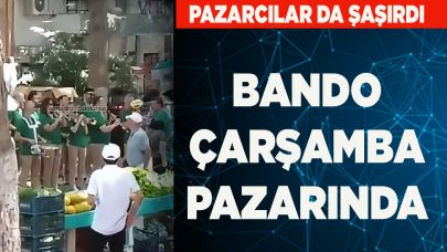 BANDO ÇARŞAMBA PAZARINDA