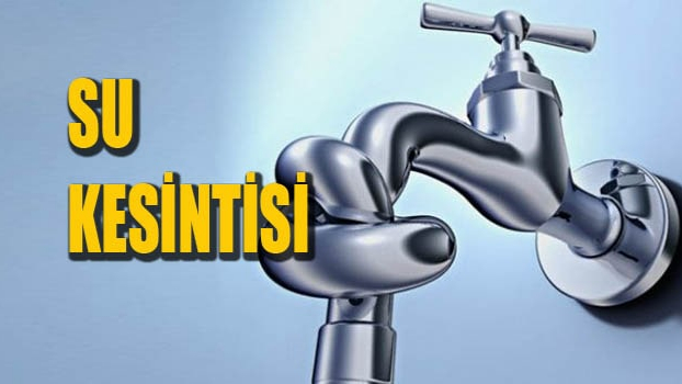 10 ilçede su kesintisi yapılacak