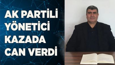 AK Partili yönetici Acıpayam’daki kazada hayatını kaybetti