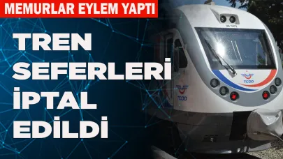 TREN SEFERLERİ İPTAL EDİLDİ