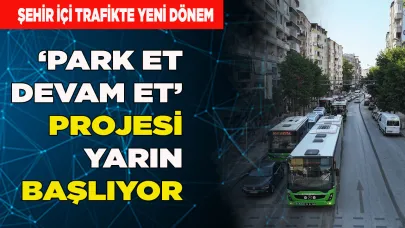 “Park Et Devam Et Projesi” yarın başlıyor
