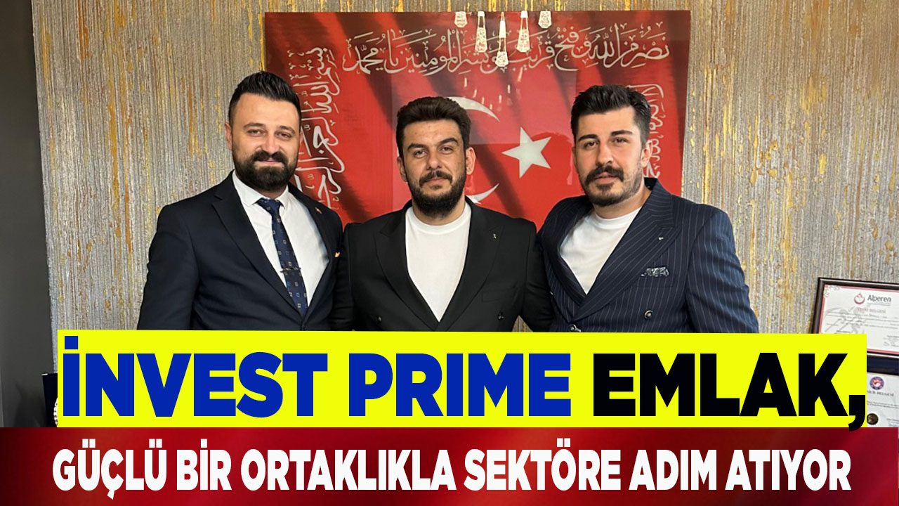 İNVEST PRIME Emlak, güçlü bir ortaklıkla sektöre adım atıyor