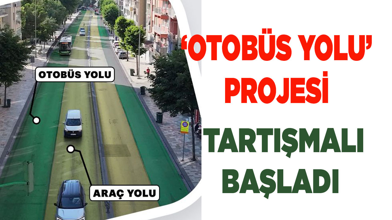 Denizli ‘Otobüs Yolu’ projesi tartışmalarla başladı