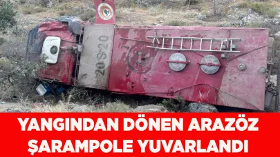 Yangından dönen Arazöz şarampole yuvarlandı