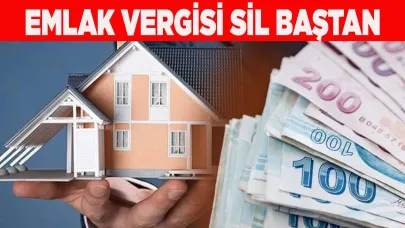 Emlak vergisi sil baştan