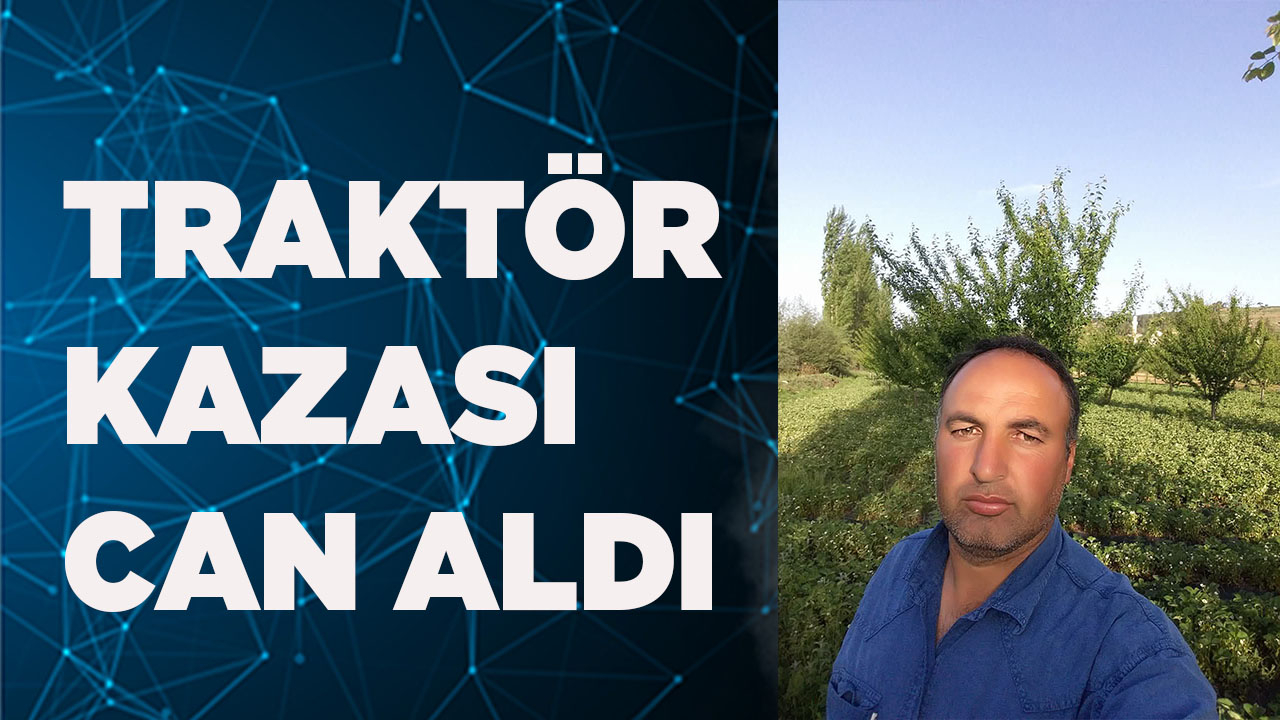 Traktör kazası can aldı