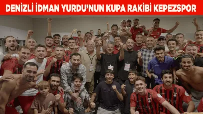 DENİZLİ İDMAN YURDU’NUN KUPA RAKİBİ KEPEZSPOR