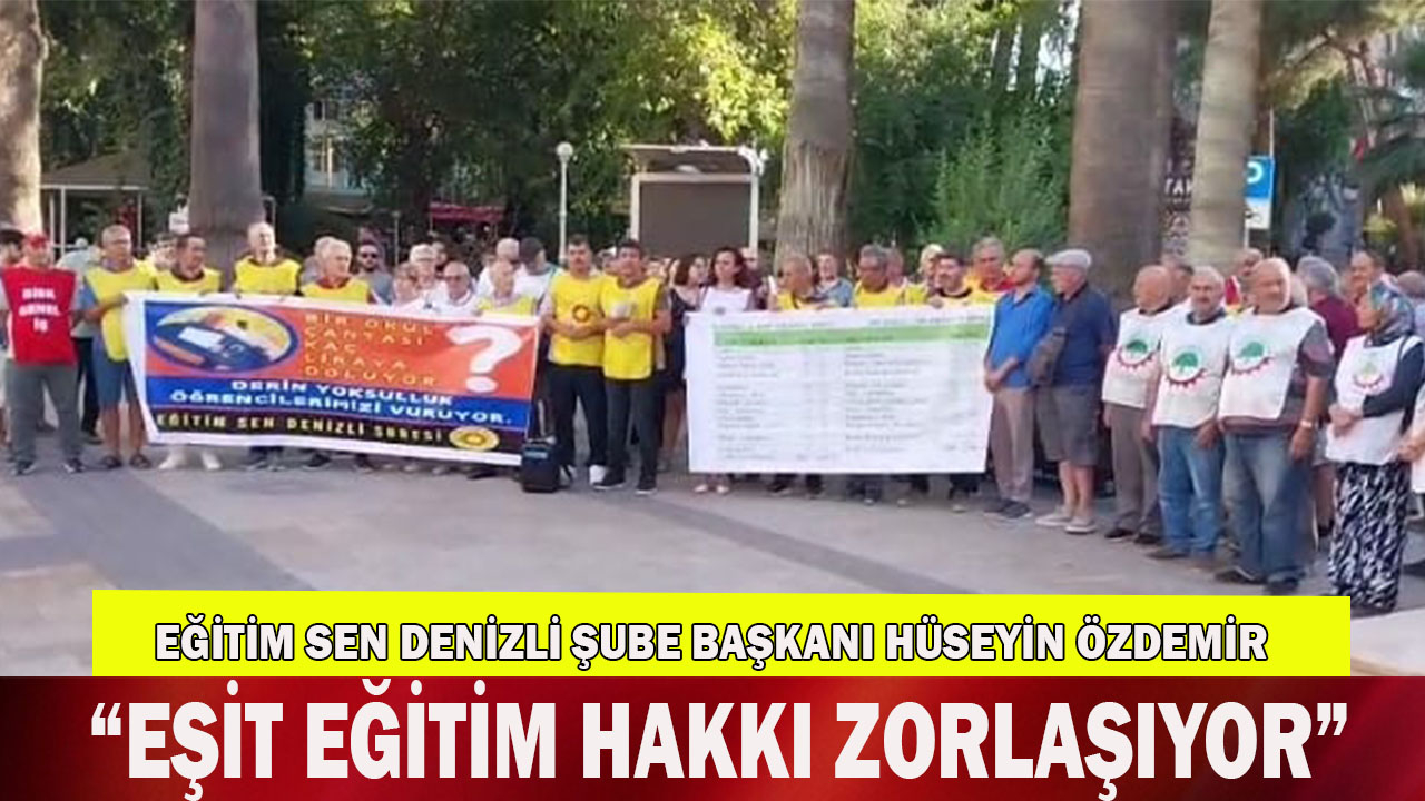 “EŞİT EĞİTİM HAKKI HER GEÇEN GÜN DAHA DA ZORLAŞIYOR”