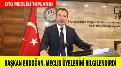 DTO MECLİSİ TOPLANDI