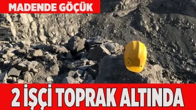 Madende göçük: 2 işçi mahsur kaldı