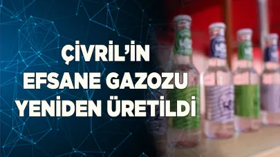 Çivril’in efsane gazozu yeniden üretildi