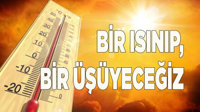 Denizli'de hava hem sıcak, hem soğuk olacak