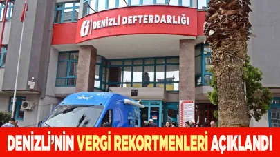 Denizli’nin vergi rekortmenleri açıklandı