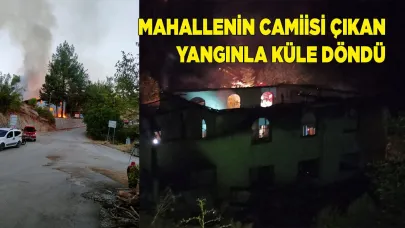 Acıpayam'da cami yangında küle döndü