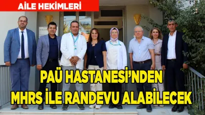 PAÜ Hastanesine MHRS randevu hizmeti başladı