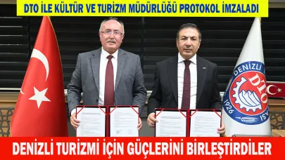 DTO ile Kültür ve Turizm Müdürlüğü Protokol İmzaladı