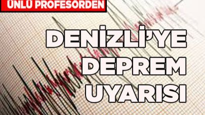 DENİZLİ’YE DEPREM UYARISI