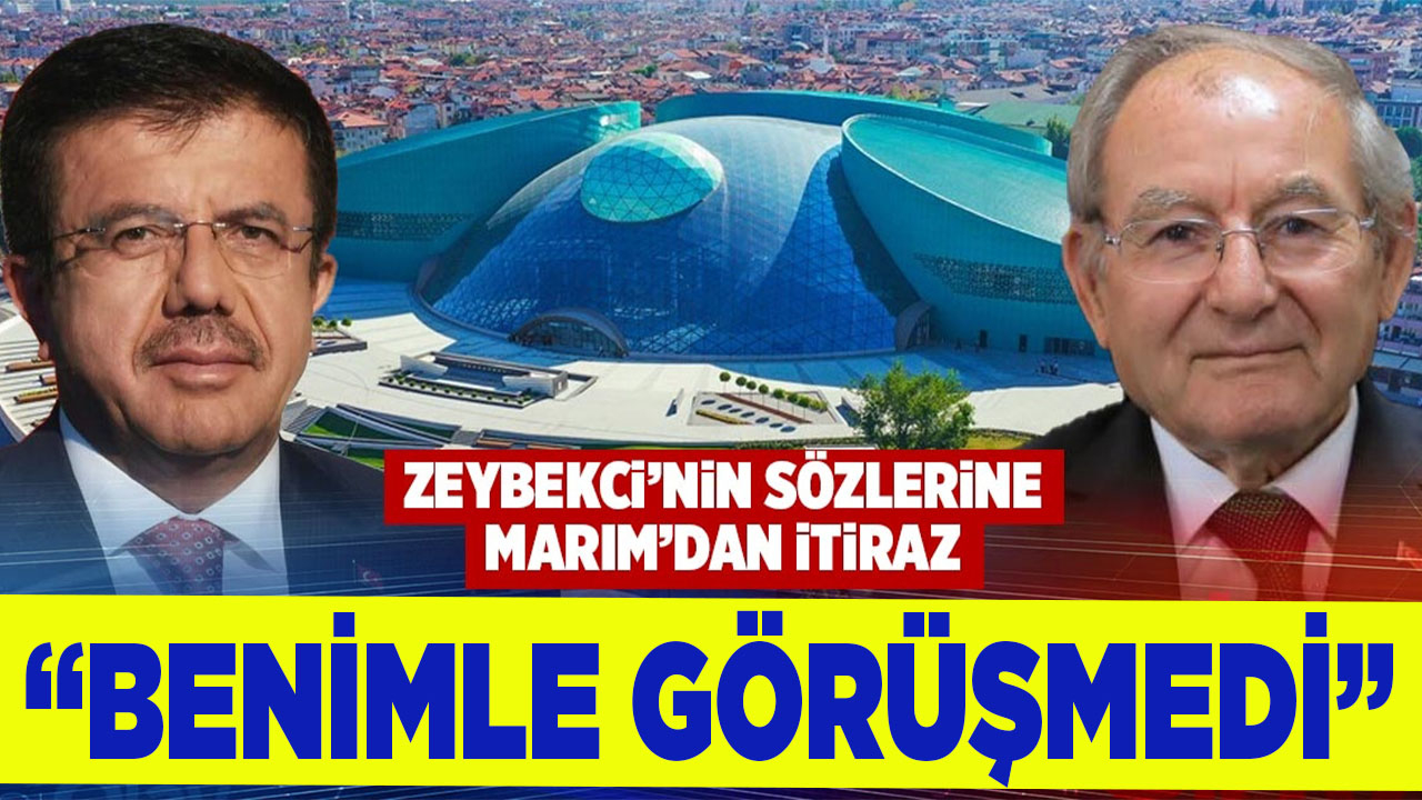 Marım, "Zeybekci’nin iddia ettiği gibi bir görüşme olmadı"