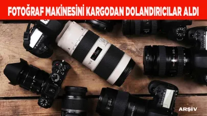 150 bin liralık fotoğraf makinesini dolandırıcılar aldı