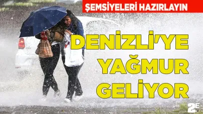 Denizli'ye Sağanak Yağmur Geliyor