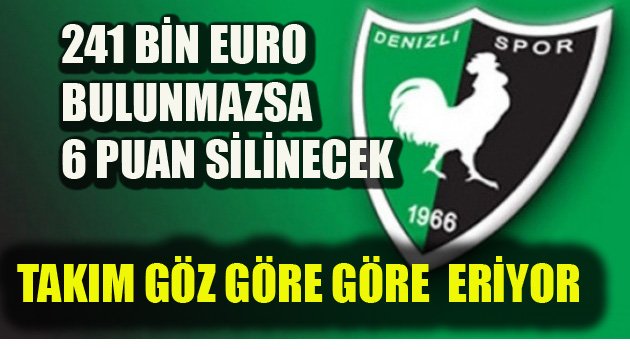 241 BİN EURO ÖDENMEZSE 6 PUAN SİLİNECEK...