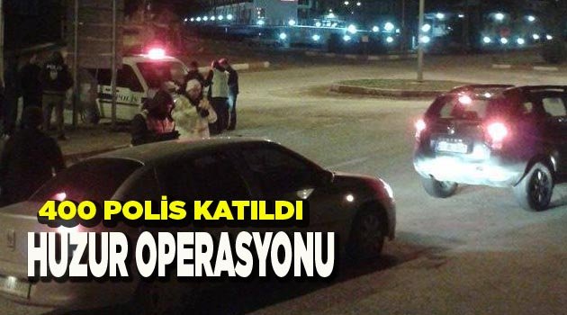 400 POLİS  KATILDI
