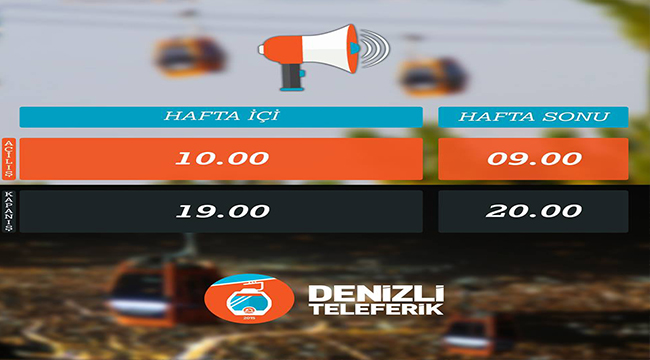 DENİZLİ TELEFERİK’TE SAATLER GÜNCELLENDİ