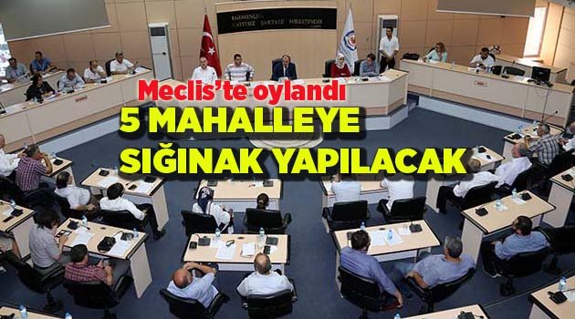 5 MAHALLEYE 45 BİN KİŞİLİK SIĞINAK YAPILACAK